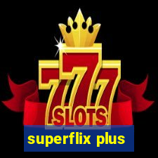 superflix plus